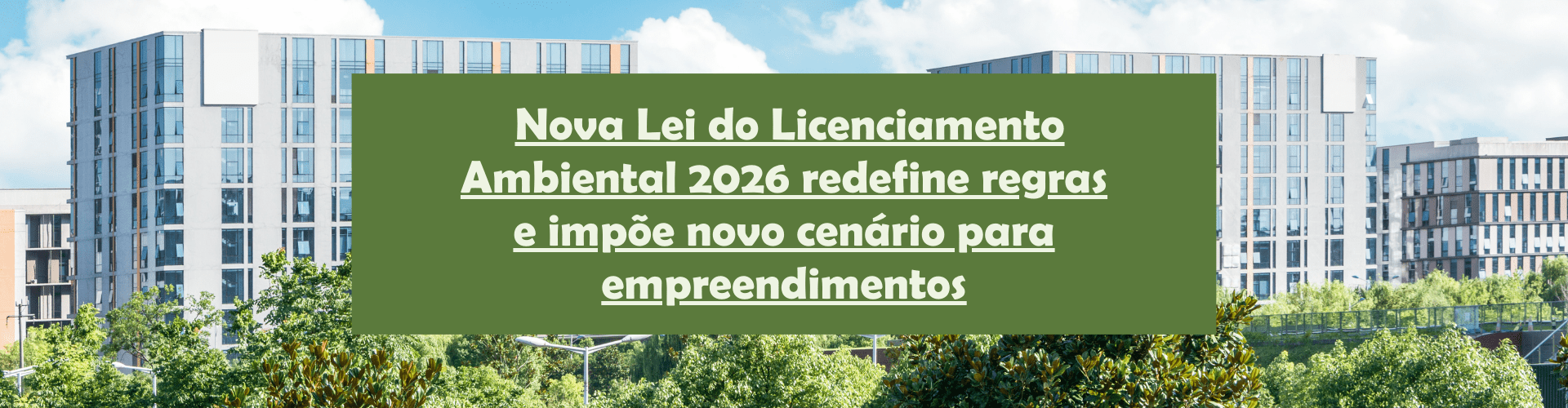 Nova Lei do Licenciamento Ambiental 2026